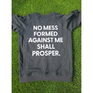 No Mess Formed Against Me Shall Prosper Sweatshirt Black Men's Size Small